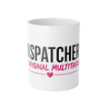 Dispatcher Mug – "The Original Multitasker" Ceramic Coffee Cup (11 oz)