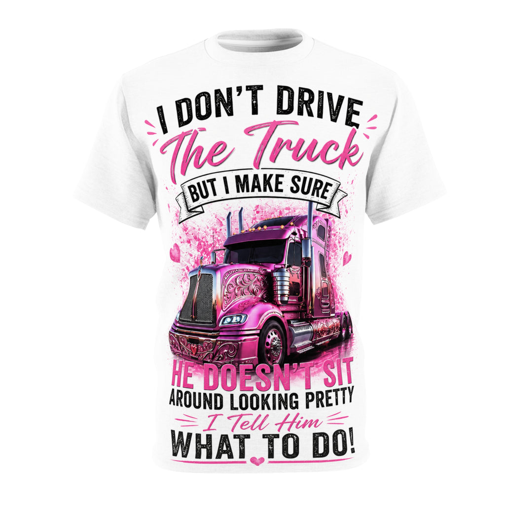 "I Don't Drive The Truck" Pink Graphic T-Shirt