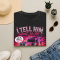 Dispatcher Life Unisex Graphic T-Shirt – "I Tell Him What To Do"